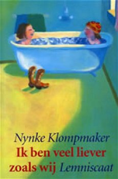 Nynke Klompmaker - Ik Ben Veel Liever Zoals Wij (Hardcover/Gebonden) Kinderjury - 0