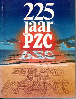 225 jaar PZC Zeeland uit de krant - 0