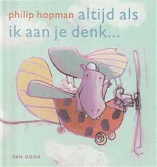 ALTIJD ALS IK AAN JE DENK - Philip Hopman