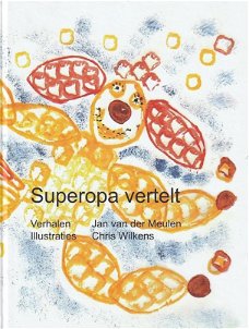 SUPEROPA VERTELT - Jan van der Meulen