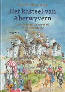 HET KASTEEL VAN ABERWYVERN - David Macauley