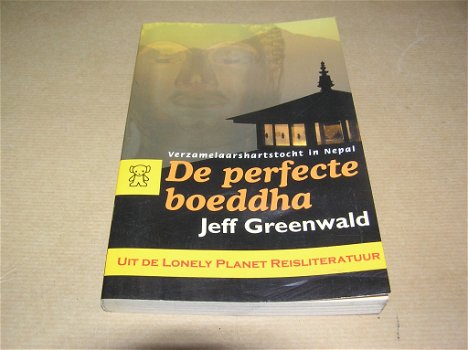 De perfecte boeddha- Jeff Greenwald - 0