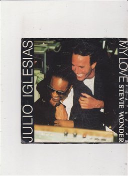 Single Julio Iglesias feat. Stevie Wonder - My love - 0