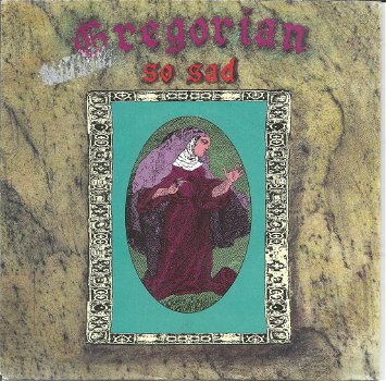 Gregorian – So Sad (1991) - 0