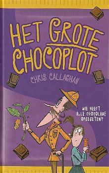 HET GROTE CHOCOPLOT - Chris Callaghan - 0