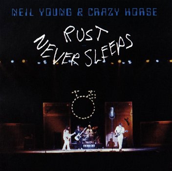 Neil Young & Crazy Horse – Rust Never Sleeps (CD) - 0