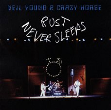 Neil Young & Crazy Horse – Rust Never Sleeps (CD)