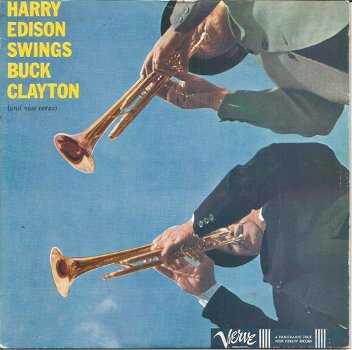 Harry Edison / Buck Clayton – Harry Edison Swings Buck Clayton (And Vice Versa) - 0