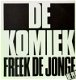 Freek de Jonge m.m.v. The Comedians – De Komiek (2 LP) - 0 - Thumbnail