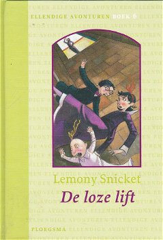 DE LOZE LIFT, ELLENDIGE AVONTUREN 6 - Lemony Snicket - 0