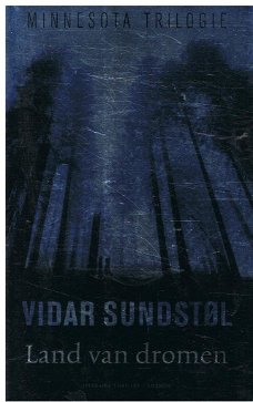 Vidar Sundstol = Land van dromen - Minnesota trilogie 1