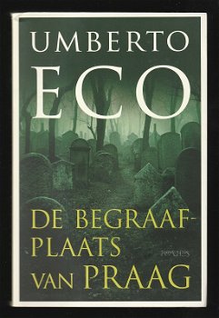 DE BEGRAAFPLAATS VAN PRAAG - door Umberto Eco - 0