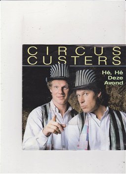 Single Circus Custers - Hé, hé deze avond - 0