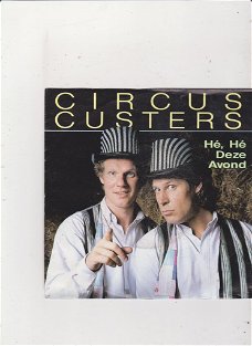 Single Circus Custers - Hé, hé deze avond