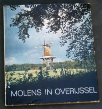 Molens in Overijssel. Schelhaas. Dekkers. Post. - 0