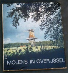 Molens in Overijssel. Schelhaas. Dekkers. Post.