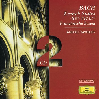 Andrei Gavrilov - Bach – French Suites BWV 812–817 = Französische Suiten (2 CD) Nieuw - 0