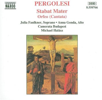 Michael Halász - Pergolesi, Julia Faulkner, Anna Gonda, Camerata Budapest – Stabat Mater - Orfeo - 0