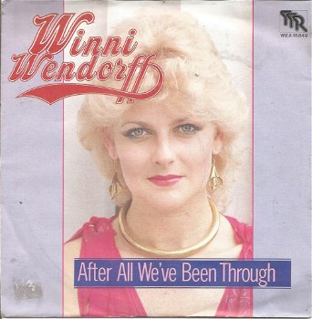 Winni Wendorff – After All That We've Been Through (1981) - 0