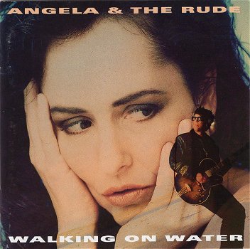 Angela (Groothuizen) & The Rude – Walking On Water (CD) - 0