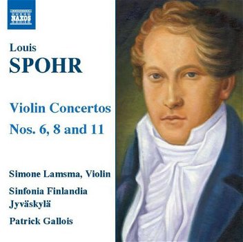 Patrick Gallois - Spohr, Simone Lamsma, Sinfonia Finlandia Jyväskylä – Violin Concertos Nos. 6, 8 - 0