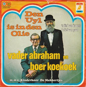 Vader Abraham En Boer Koekoek M.M.V. Kinderkoor De Makkertjes – Den Uyl Is In Den Olie ( - 0