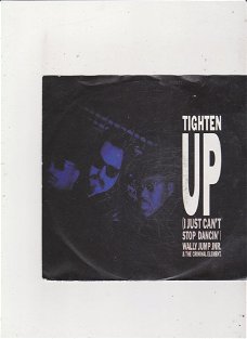 Single Wally Jump/The Criminal Element - Tighten up (I just can't stop dancin')