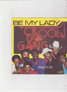 Single Kool & The Gang - Be my lady