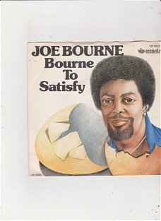 Single Joe Bourne - Bourne to satisfy