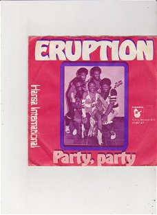 Single Eruption - Party, party