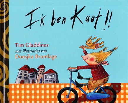 IK BEN KAAT!! - Tim Gladdines - 0
