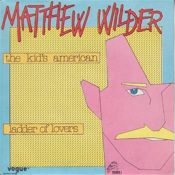 Matthew Wilder – The Kid's American (Vinyl/Single 7 Inch) - 0