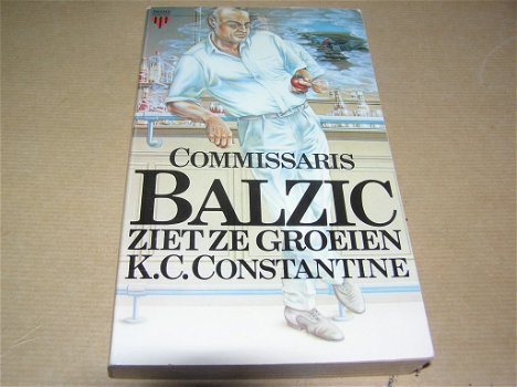 Commissaris Balzic Ziet Ze Groeien-K.C. Constantine - 0