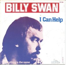 Billy Swan – I Can Help / Everything's The Same