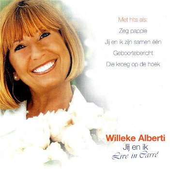 Willeke Alberti – Jij En Ik /Live In Carré (CD) - 0