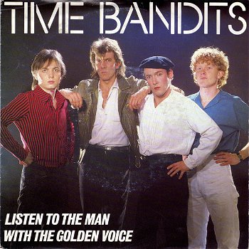 Time Bandits – Listen To The Man With The Golden Voice (Vinyl/Single 7 Inch) - 0