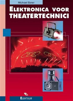 Michael Ebner - Elektronica Voor Theatertechnici - 0
