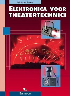 Michael Ebner - Elektronica Voor Theatertechnici