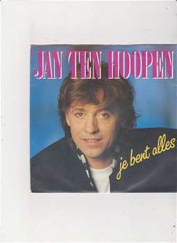 Single Jan ten Hoopen - Je bent alles - 0