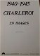 1940-1945 charleroi en images - pol vandromme (franstalig) - 1 - Thumbnail