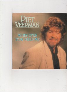 Single Piet Veerman - Whenever you need me