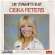 Ciska Peters – De Zwarte Kat (Vinyl/Single 7 Inch) - 0 - Thumbnail