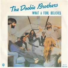 The Doobie Brothers – What A Fool Believes (Vinyl/Single 7 Inch)