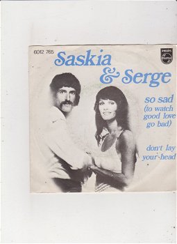 Single Saskia & Serge - So sad (to watch good love go bad) - 0