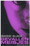 Ingrid Black = Gevallen meisjes