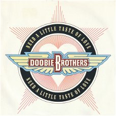 The Doobie Brothers – Need A Little Taste Of Love (Vinyl/Single 7 Inch)
