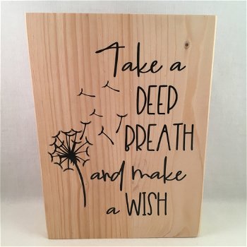decoratie / tekstbord Take a deep breath and make a wish - 0