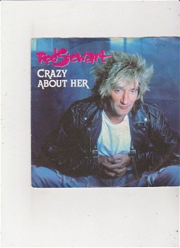 Single Rod Stewart - Crazy about her - 0