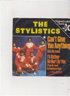 Single The Stylistics- Can't give you anything (but my love)