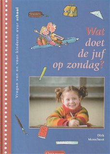 WAT DOET DE JUF OP ZONDAG? - Dirk Musschoot